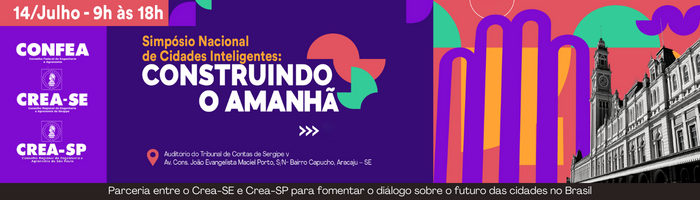 CREA-SE realiza simpósio nacional de cidades inteligentes