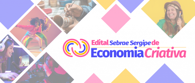 Edital de Economia Criativa do Sebrae/SE 2023